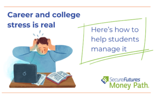 Help your students manage career and college stress